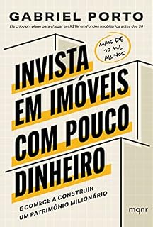 Livro Invista em imóveis com pouco dinheiro: E comece a construir um patrimônio milionário