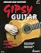 Gipsy Guitar: Rumbas Flamencas ... Rumba Styles of the Flamenco Guitar