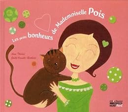 Les  petits bonheurs de mademoiselle Pois