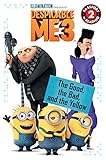Despicable Me 3: The Good, the Bad, and the