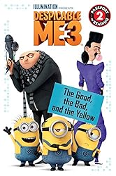 Despicable Me 3: The Good, the Bad, and the