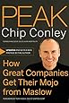 Peak: How Great Companies Get Their Mojo from Maslow