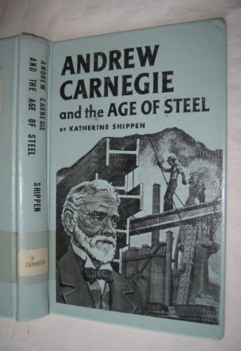 Andrew Carnegie and the age of steel (Landmark ... 0394903803 Book Cover