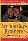 Are You Guys Brothers? by 