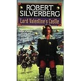 Lord Valentine's Castle (Majipoor Cycle) by Robert Silverberg (1995-07-01)
