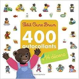 Mon Grand Livre D Autocollants De Petit Ours Brun 400 Autocollants 14 Decors Amazon Fr Bour Daniele Bour Martin Bour Laura Bour Chollet Celine Livres