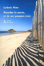 Prendre la route, et de ses propres yeux