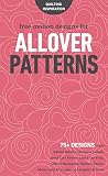 Free-Motion Designs for Allover Patterns: 75+ Designs from Natalia Bonner, Christina Cameli, Jenny C