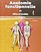 Anatomie fonctionnelle Tome 3 (French Edition) by