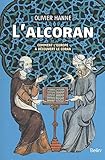L'Alcoran : Comment l'Europe a découvert le Coran by