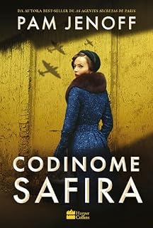 Livro Codinome Safira – Uma ficção histórica da autora best-seller de "As agentes secretas de Paris"