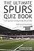 The Ultimate Spurs Quiz Book: 1,250 Questions Covering the 80s, 90s and 2000s by Chris Cowlin