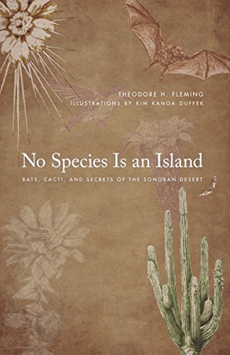 No Species Is an Island: Bats, Cacti, and Secrets of the Sonoran Desert