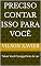 Livro Preciso Contar Isso Para Você: Talvez Você Consiga Parar de Ler
