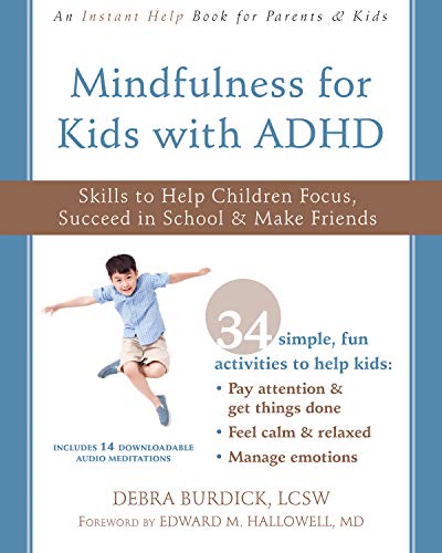 [EBOOK] Mindfulness for Kids with ADHD: Skills to Help Children Focus, Succeed in School, and Make Friends (<br />[P.D.F]