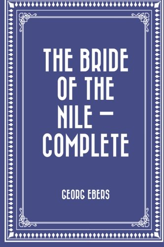 The Bride of the Nile — Complete