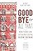 Goodbye to All That: Writers on Loving and Leaving New York