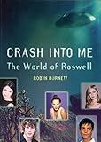 Crash Into Me: The World of 