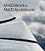 MAD Works: MAD Architects