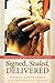 Signed, Sealed, Delivered: Theologies of Confirmation for the 21st Century by Sharon Ely Pearson