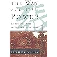 The Way and Its Power: Lao Tzu's Tao Te Ching and Its Place in Chinese Thought
