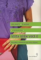 Vista quem voc&ecirc; &eacute;