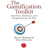The Gamification Toolkit: Dynamics, Mechanics, and
