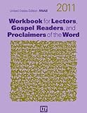 Workbook for Lectors, Gospel Readers, and Proclaimers of the Word 2011 (Year A)
