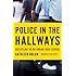 Police in the Hallways: Discipline in an Urban High School