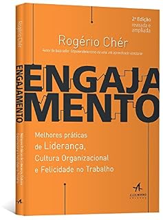 Livro Engajamento 2º Edição - Melhores práticas de Liderança, Cultura Organizacional e Felicidade no Trabalho