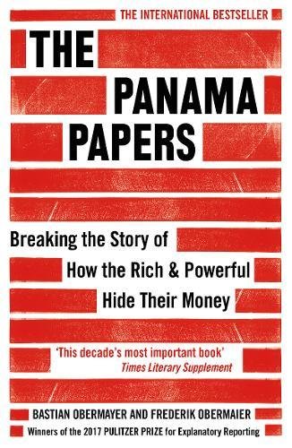 The Panama Papers Breaking The Story Of How The Rich And