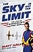 The Sky Is Not The Limit: The Life of Australia's Top Gun by 