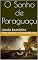 Livro O Sonho de Paraguaçu: Lenda brasileira