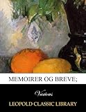 Memoirer og breve; (Danish Edition) by 