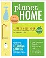 Planet Home: Conscious Choices for Cleaning and Greening the World You Care About Most