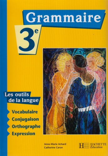 Grammaire, 3e