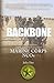 Backbone: History, Traditions, and Leadership Lessons of Marine Corps NCOs