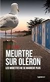 Image de Meurtre sur Oléron - les mouettes ne se marrent plus (Poche)