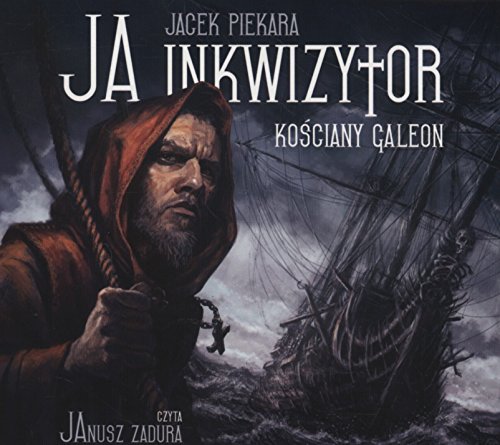 Ja, inkwizytor. Kosciany galeon (CD mp3)