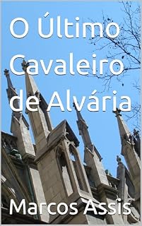 Livro O Último Cavaleiro de Alvária