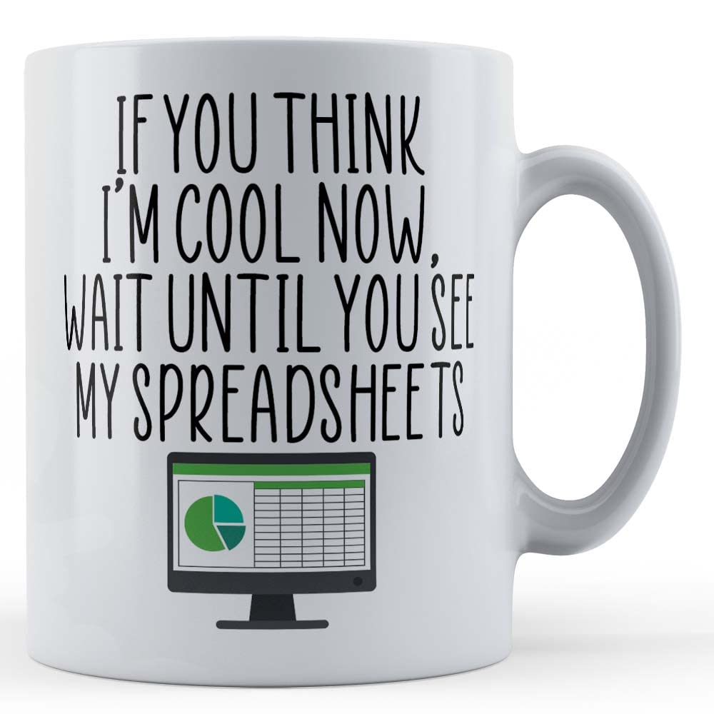 Father Fox - If You Think I'm Cool, Spreadsheet - Colleague Gift Mug, Ceramic, 11fl.oz.