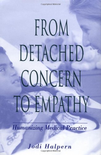 Download From Detached Concern to Empathy: Humanizing Medical Practice