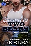 Bound to Two Bears (Bear Mountain Book 1)