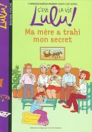 Ma mère a trahi mon secret
