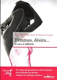 Femmes, désirs, et plus si affinités