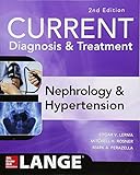 CURRENT Diagnosis & Treatment Nephrology & Hypertension, 2nd Edition (Current Diagnosis and Treatment in Nephrology and Hypertension)