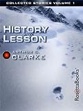 History Lesson (The Collected Stories of Arthur C. Clarke Book 1)