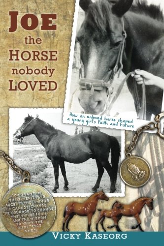 Joe -- the Horse Nobody Loved (Burton's Farm Series) (Volume 1)