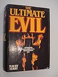 The Ultimate Evil by Maury Terry (1988-01-21)