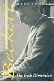 Beckett: The Irish Dimension by 